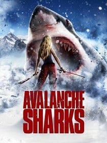 Avalanche Sharks (2013) ฉลามหิมะล้านปี