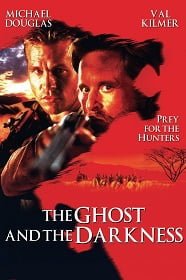 Ghost And The Darkness (1996) มัจจุราชมืด โหดมฤตยู