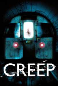 Creep (2004) อสูรใต้ดิน คนกินมนุษย์