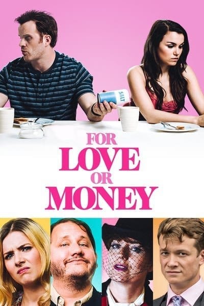 For Love or Money (2019) รักฉันนั้นเพื่อ…ใคร