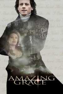 Amazing Grace (2006) สู้เพื่ออิสรภาพหัวใจทาส