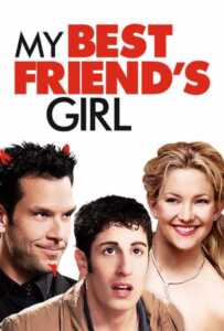 My Best Friend's Girl (2008) แอ้ม ด่วนป่วนเพื่อนซี้