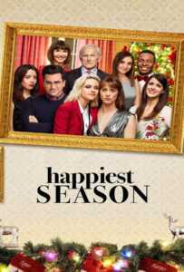 Happiest Season (2020) ไม่มีฤดูไหนไม่รักเธอ