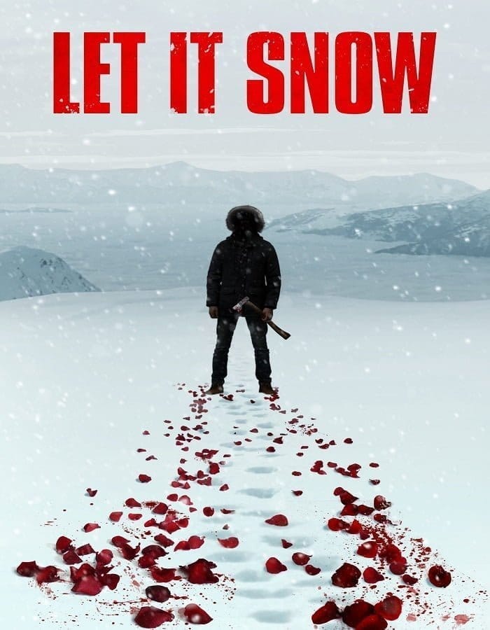 Let It Snow (2020) นรกเยือกแข็ง