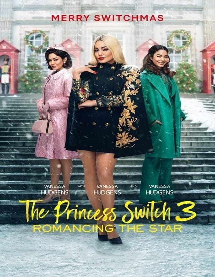 The Princess Switch 3 Romancing the Star (2021) เดอะ พริ้นเซส สวิตช์ 3 ไขว่คว้าหาดาว