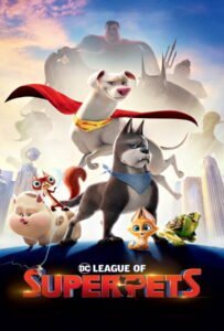 DC League of Super Pets (2022) ขบวนการซูเปอร์เพ็ทส์