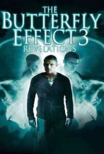 The Butterfly Effect 3: Revelations (2009) เปลี่ยนตาย ไม่ให้ตาย ภาค 3